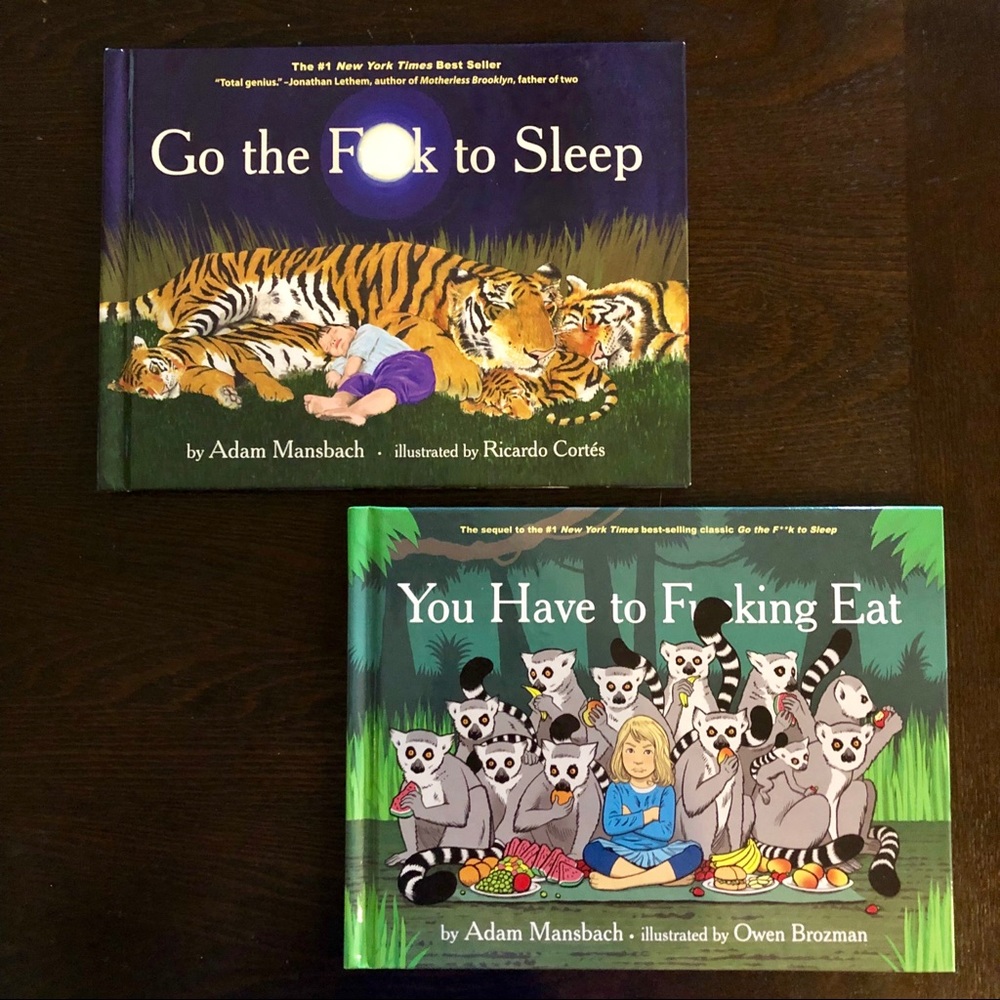 New Books - Go the F to Sleep & You Have to F Eat